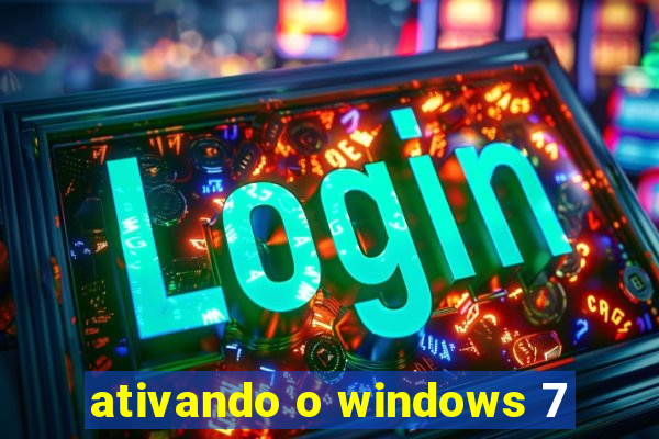 ativando o windows 7